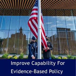 improve Capability for Evidence-Based Policy